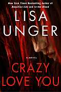 Review: Crazy Love You by Lisa Unger