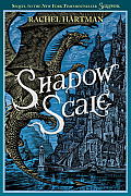 Review: Shadow Scale by Rachel Hartman