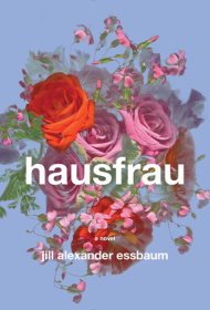 Review: Hausfrau by Jill Alexander Essbaum