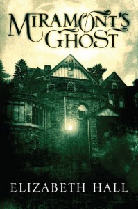 Review: Miramont’s Ghost by Elizabeth Hall