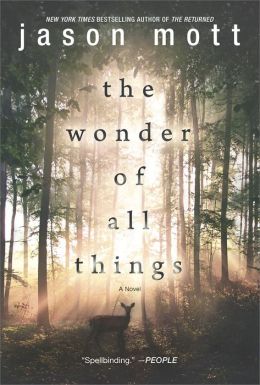 Review: The Wonder of All Things by Jason Mott