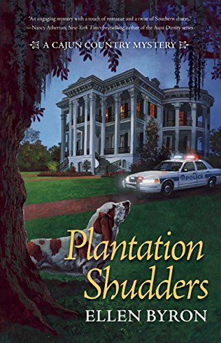 Review: Plantation Shudders: A Cajun Country Mystery by Ellen Bryon