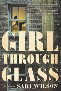 Review: Girl Through Glass by Sari Wilson