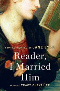 Review: Reader, I Married Him, edited by Tracy Chevalier