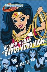 Review: Wonder Woman at Super Hero High by Lisa Yee