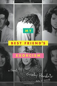 Review: My Best Friend’s Exorcism by Grady Hendrix