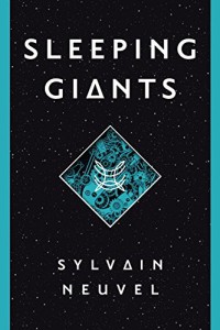 Review: Sleeping Giants by Sylvain Neuvel