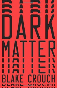 Review: Dark Matter by Blake Crouch
