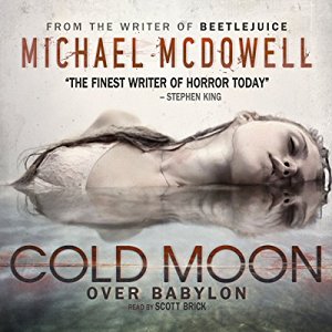 Audiobook Review: Cold Moon Over Babylon by Michael McDowell