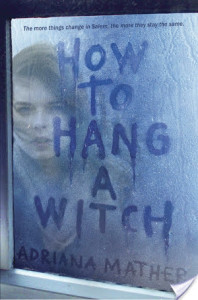 Review: How to Hang a Witch by Adriana Mather