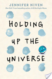 Review: Holding up the Universe by Jennifer Niven