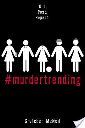 Quick-Takes Review: #MurderTrending by Gretchen McNeil