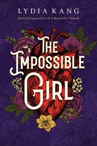 Review: The Impossible Girl by Lydia Kang