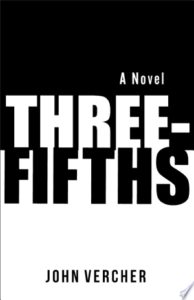 Review: Three-Fifths by John Vercher