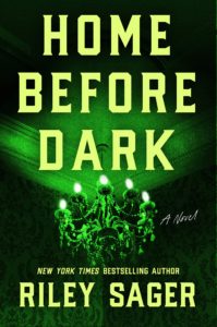 Review: Home Before Dark by Riley Sager