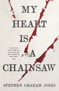 Review: My Heart is A Chainsaw by Stephen Graham Jones