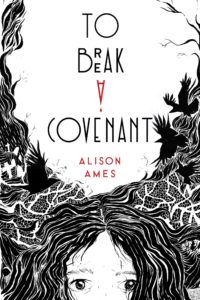 Review: To Break a Covenant by Alison Ames