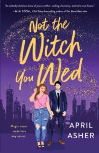 Review: Not the Witch You Wed by April Asher