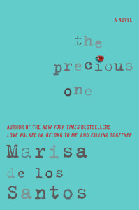 Review: The Precious One by Marisa De Los Santos