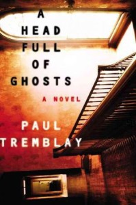 Review: A Head Full of Ghosts by Paul G. Tremblay