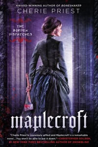 Review: Maplecroft by Cherie Priest
