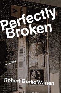 Review: Perfectly Broken by Robert Burke Warren