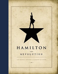 Review: Hamilton: The Revolution by Lin-Manuel Miranda & Jeremy McCarter