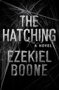 Review: The Hatching by Ezekiel Boone