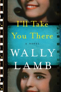 Review: I’ll Take You There by Wally Lamb
