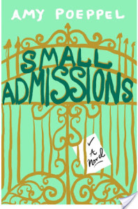 Review: Small Admissions by Amy Poeppel