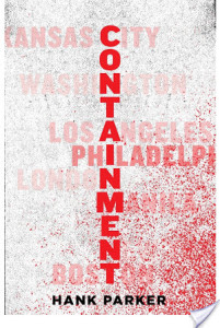 Review: Containment by Hank Parker