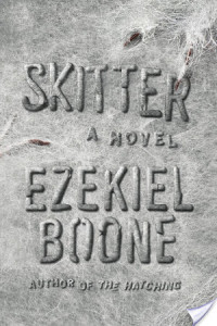 Review: Skitter by Ezekiel Boone