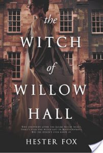 Review: The Witch of Willow Hall by Hester Fox Review: The Witch of Willow Hall by Hester Fox