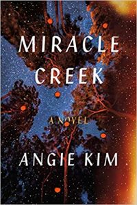 Review: Miracle Creek by Angie Kim