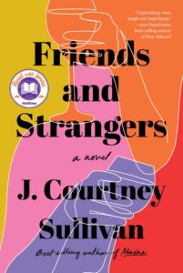 Review: Friends and Strangers by J. Courtney Sullivan